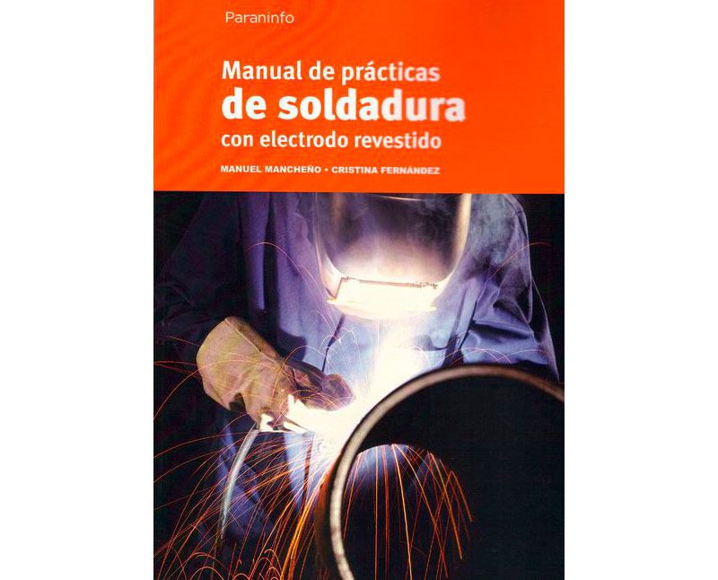 Manual de Prácticas de Soldadura con Electrodo Revestido